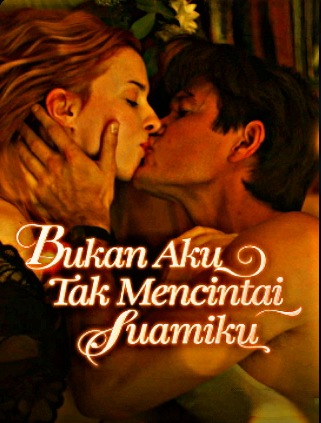 Bukan Aku Tak Mencintai Suamiku