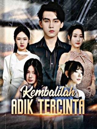 Kembalilah Adik Tercinta