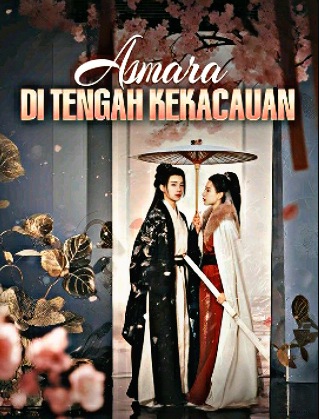 Asmara Ditengah Kekacauan